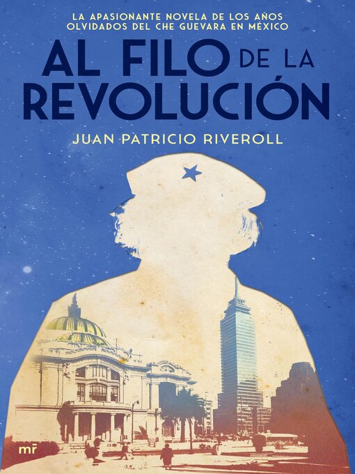 Title details for Al filo de la revolución by Juan Patricio Riveroll - Available